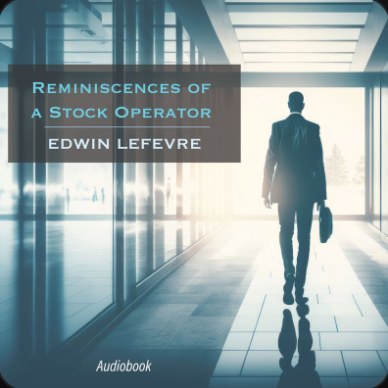 Reminiscences of a Stock Operator, Edwin Lefèvre